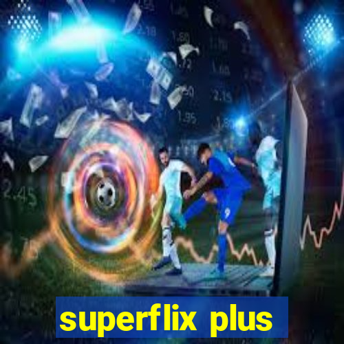 superflix plus